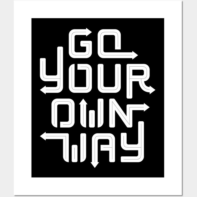 Go Your Own Way. Wall Art by bjornberglund